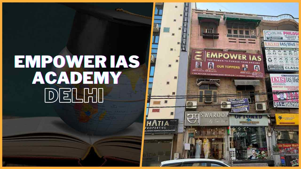 Empower IAS Academy Delhi